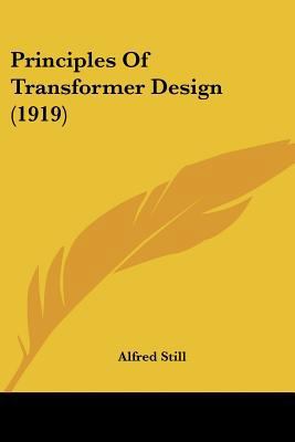 Principles Of Transformer Design (1919) 143708530X Book Cover