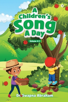 A Children's Song A Day: Volume 4 C B0D8BX1TDR Book Cover