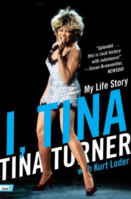 I, Tina: My Life Story 0061958808 Book Cover