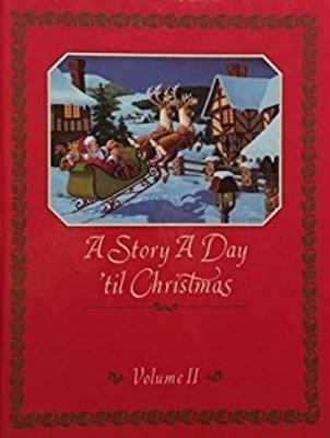 A Story a Day 'til Christmas (Volume III) 0944943055 Book Cover