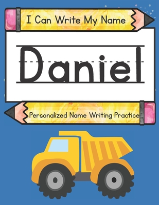 I Can Write My Name: Daniel: Personalized Name ... B0948LPL29 Book Cover