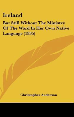 Ireland: But Still Without the Ministry of the ... 1162202572 Book Cover