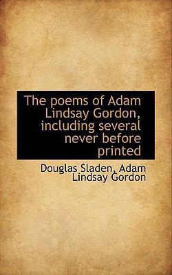 The Poems of Adam Lindsay Gordon, Including Sev... 1117107671 Book Cover