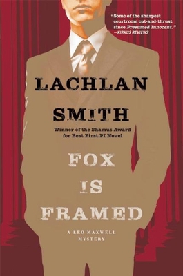 Fox Is Framed: A Leo Maxwell Mystery 0802125042 Book Cover