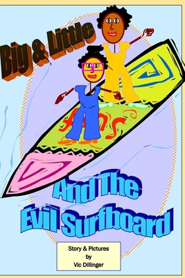 Big & Little and the Evil Surfboard B0F6LKZMTT Book Cover