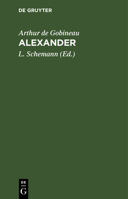 Alexander: Tragödie in Fünf Aufzügen Vom Grafen... [German] 3112377338 Book Cover