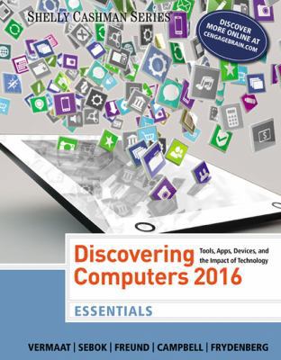 Discovering Computers, Essentials (C)2016 1305392078 Book Cover