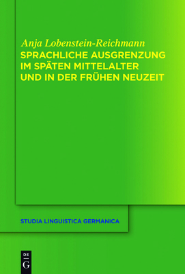 Sprachliche Ausgrenzung Im Späten Mittelalter U... [German] 3110766094 Book Cover