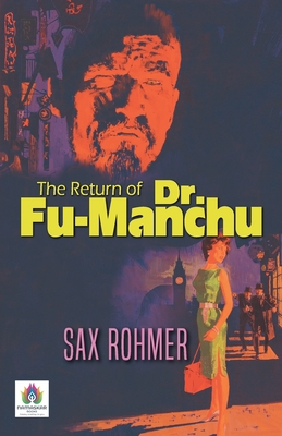 The Return of Dr. Fu-Manchu 9392554532 Book Cover