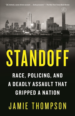 Standoff: Race, Policing, and a Deadly Assault ... 1250813840 Book Cover