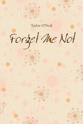 Forget Me Not 1329854934 Book Cover
