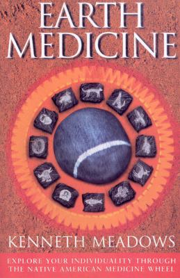 Earth Medicine: Explore Your Individuality Thro... 1846042348 Book Cover