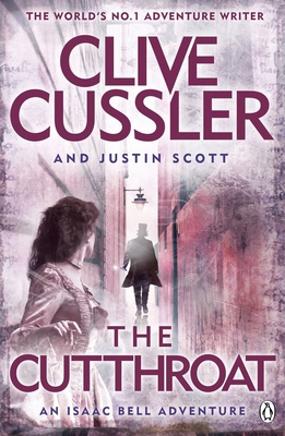 The Cutthroat: Isaac Bell #10 1405927682 Book Cover