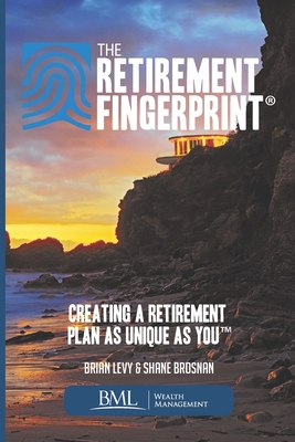 The Retirement Fingerprint: Creating a Retireme... B08KHGDSHM Book Cover