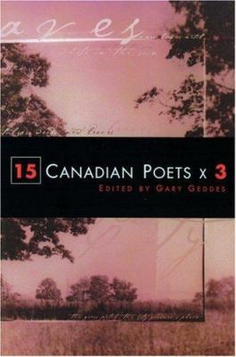 15 Canadian Poets X 3 0195416430 Book Cover