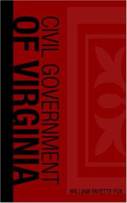 Civil Government of Virginia 1426416458 Book Cover