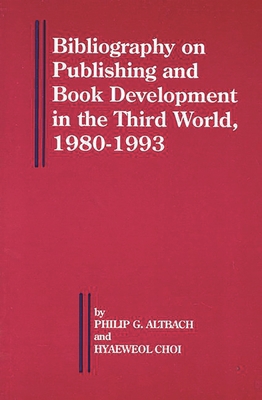 Bibliography on Publishing and Book Development... 1567500854 Book Cover