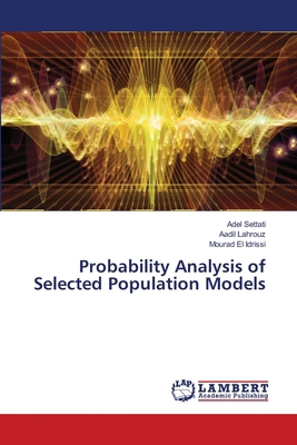 Probability Analysis of Selected Population Models 620822280X Book Cover
