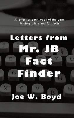 Letters from Mr. J B Fact Finder 1955243948 Book Cover