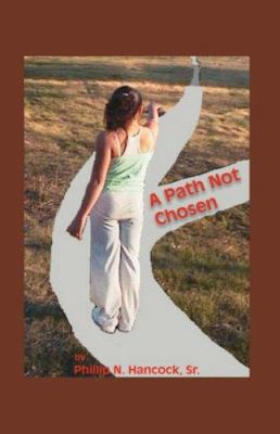 A Path Not Chosen 1425167357 Book Cover