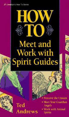 How to Meet & Work with Spirit Guides 0875420087 Book Cover