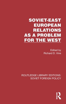 Soviet-East European Relations as a Problem for... 1032376805 Book Cover