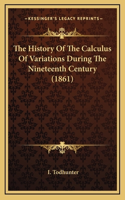 The History Of The Calculus Of Variations Durin... 1164452991 Book Cover