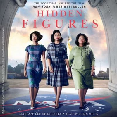 Hidden Figures: The American Dream and the Unto... 1441709703 Book Cover