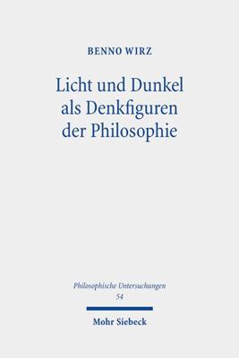 Licht Und Dunkel ALS Denkfiguren Der Philosophi... [German] 3161610105 Book Cover