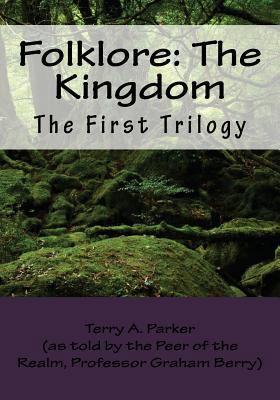 Folklore: The Kingdom: The First Trilogy 1481023438 Book Cover