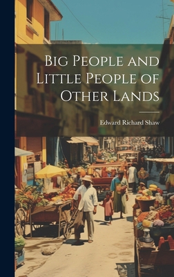 Big People and Little People of Other Lands B0CM87LG62 Book Cover