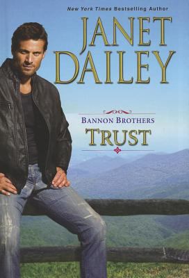 Bannon Brothers: Trust [Large Print] 1410438694 Book Cover