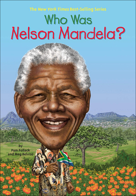 Who Was Nelson Mandela? 0606341587 Book Cover