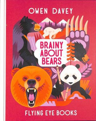 Flying Eye Books Brainy About Bears. 1838741615 Book Cover