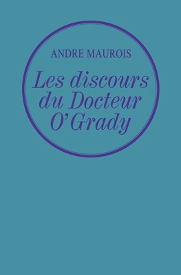 Les discours du dr. O'Grady [French] 2246856434 Book Cover