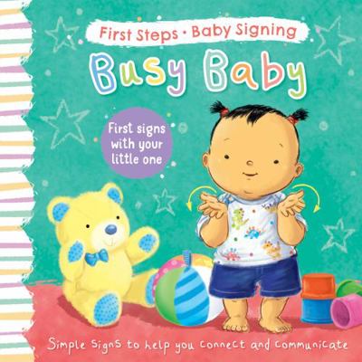 Busy Baby: First Signs With Your Little One (Fi... 1782704647 Book Cover