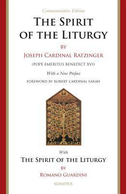 The Spirit of the Liturgy: Commemorative Edition 1621642585 Book Cover