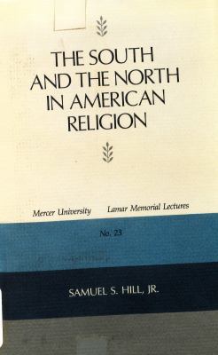 The South and the North in American Religion 0820305162 Book Cover