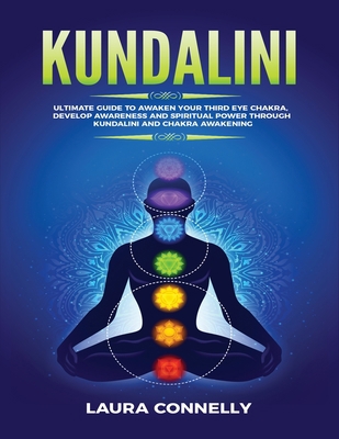 Kundalini: Ultimate Guide to Awaken Your Third ... 1954797044 Book Cover