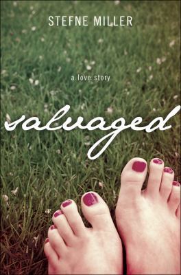 Salvaged: A Love Story 1616630280 Book Cover