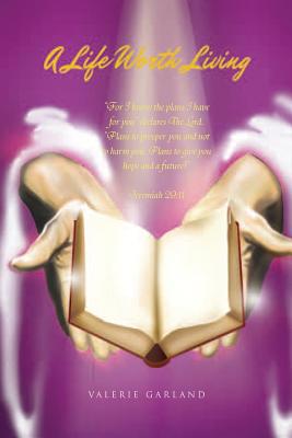 A Life Worth Living 1506180884 Book Cover
