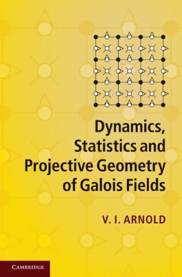 Dynamics, Statistics and Projective Geometry of... 0521872006 Book Cover