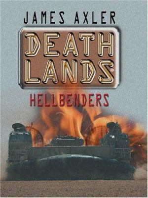 Deathlands : Hellbenders [Large Print] 0786266600 Book Cover