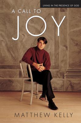 A Call to Joy: Living in the Presence of God (N... 1635821096 Book Cover