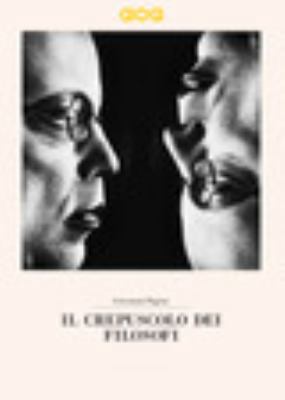 Il crepuscolo dei filosofi. Kant, Hegel, Schope... 8885788092 Book Cover