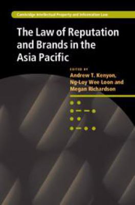 The Law of Reputation and Brands in the Asia Pa... 1139084607 Book Cover