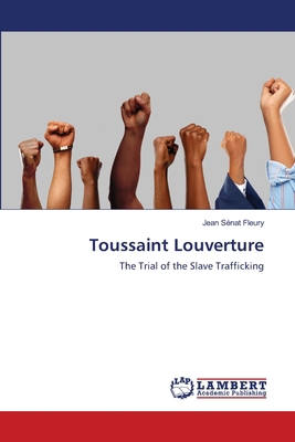Toussaint Louverture 6200242712 Book Cover