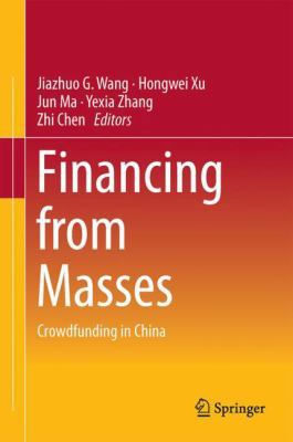 Financing from Masses: Crowdfunding in China 9811058423 Book Cover