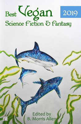 Best Vegan Science Fiction & Fantasy 2019 1640760067 Book Cover