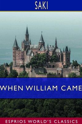 When William Came (Esprios Classics): A Story o... 1714029980 Book Cover